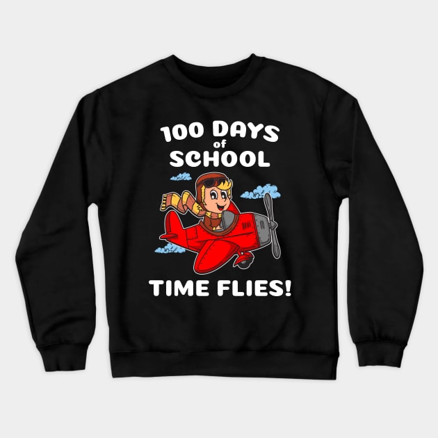 100 days of School Little Pilot Time Flies Crewneck Sweatshirt by Dr_Squirrel
